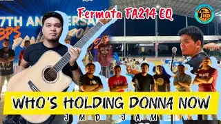 Who's Holding Donna Now - JMD Jam Live (El DeBarge) cover - with Fermata FA214 EQ Acoustic Guitar