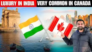 Common Things in Canada Luxury in India