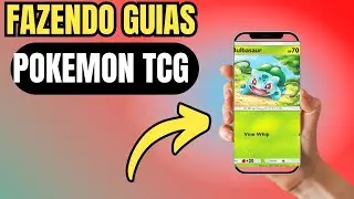 Fazendo GUIAS no Pokémon Tcg