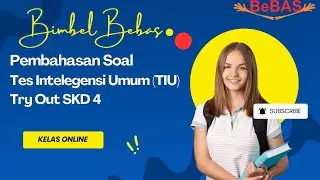 Pembahasan Soal Tes Intelegensi Umum (TIU) Try Out SKD 4 Untuk Persiapan SKD 2026