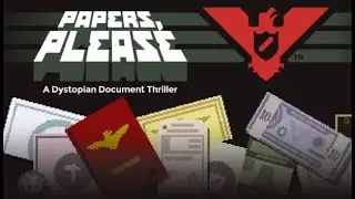 Papers, Please | Документики! Первое прохождение