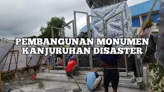 Pembangunan Monumen Tragedi Kanjuruhan disaster - Derby Jatim Arema fc vs Persebaya