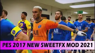 PES 2017 NEW SWEETFX MOD 2021 AND COMPATIBLE WITH ALL PATCH