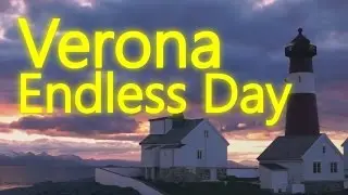 Verona - Endless Day