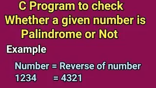 C Program to check whether a given number is Palindrome or Not in Tamil