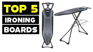 Top 5 Ironing Boards Reviews 2023: Find Your Perfect Match