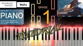 08 A. Miyoshi: Waltz - TRINITY GRADE 1 PIANO EXAM from 2023, 2024.. - 21 Pieces
