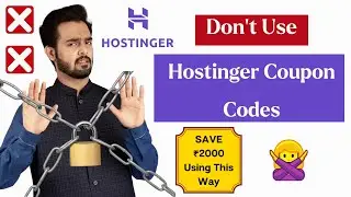 Don't Use Hostinger Coupon Code | Save more money using This way