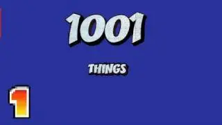 Minecraft : 1001 Things - 1001 THINGS ep. 1 The beginning