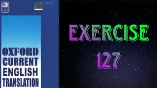 Oxford Current English Translation || Exercise - 127 || 9 Gems Knowledge