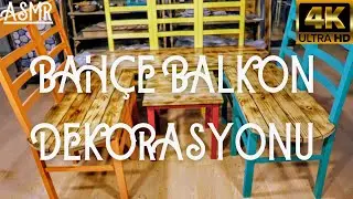 ASMR | BAHÇE BALKON DEKORASYONU | SANDALYE OTURMA GRUBU NASIL YAPILIR ⁉