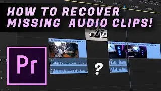 How to Recover Deleted Audio in Premiere Pro 2020