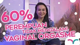 GAK PERNAH ORGASME ?? with Zoya Amirin - Sexploration Episode 2