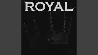 Royal (Slowed)
