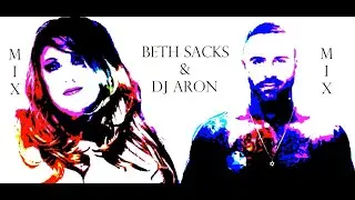 Dj Aron & Beth Sacks MIX MIX