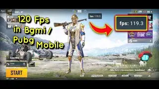 120 Fps in Bgmi / Pubg Mobile | How to enable 120 fps in bgmi / pubg global 100% working