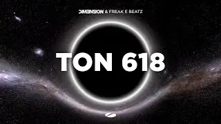 DIM3NSION & Freak E Beatz - Ton 618 [ASOT]