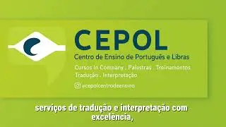 CEPOL - Centro de Ensino de Português e Libras 
