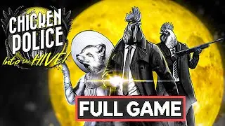 CHICKEN POLICE Into the HIVE Gameplay Walkthrough FULL GAME [4K 60FPS] - No Commentary