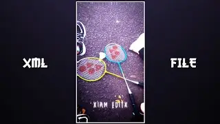 Badminton XML File 🏸❄️ | New Trend 🍃 | New XML File 💥 | Alight Motion XML File 💸
