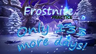 FROSTNITE - got to keep the build skills SHARP! - Fortnite - STW