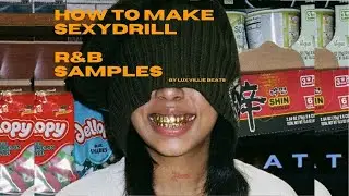 How to Make A Sexy Drill R&B Sample like Cash Cobain & Jordan Adetunji