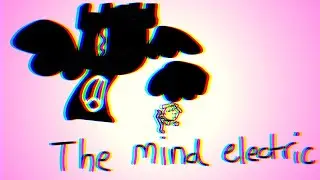 The mind electric | for @jimboJimmy123