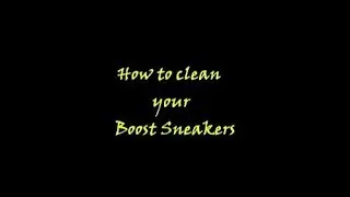 How to clean your Boost Sneakers