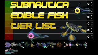 Subnautica Edible Fish Tier List