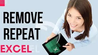 Excel Tips and Tricks : Remove Repeat Duplicate