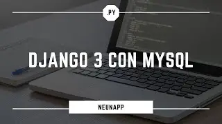 Conectar Django 3 con Mysql - Linux