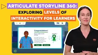 What are the Levels of Interactivity in Articulate Storyline: Best Examples for eLearning Courses
