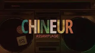 Chineur - Assamplage (Official Video)
