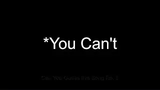 Can you guess this song? Ep. 4