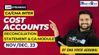 02 CA/CMA INTER | Cost Accounting | Reconciliation ICAI Module Qs. | Nov/Dec 2023 #caintermediate