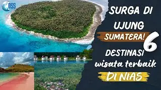Indah Banget! 6 Destinasi Wisata Nias Yang Wajib Masuk Bucket List
