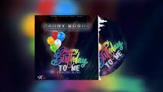 Happy Birthday To Me=Omary Sosha