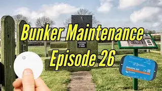 Bunker Maintenance Episode 26