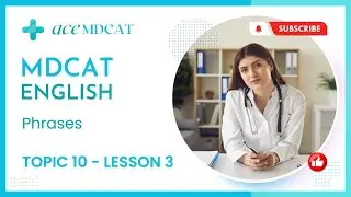 MDCAT Preparation English Lectures 2023 | 3 Phrases | Ace MDCAT