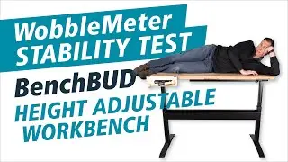 WobbleMeter Stability Test: BenchBUD Electric Height Adjustable Workbench