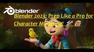 Blender 2023: Prep Like a Pro for Character Modeling! 🛠️🤓