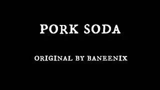 pork soda meme (BACKGROUND ONLY)