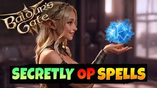 5 Under Appreciated OP Spells In Baldur’s Gate 3
