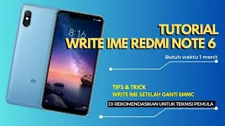 Tutorial write ime Redmi Note 6pro 