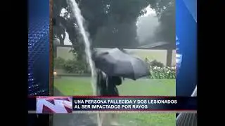 Una persona fallecida y dos lesionadas por impacto de rayos