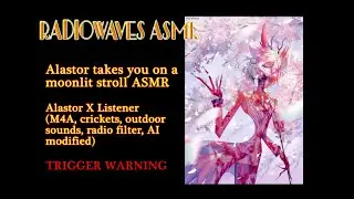 Alastor takes you on a moonlit stroll ASMR Chapter 8