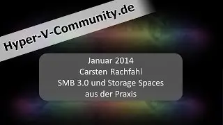 SMB 3.0 + StorageSpaces aus der Praxis