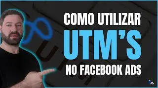 COMO UTILIZAR UTM'S NO FACEBOOK ADS DE MANEIRA ORGANIZADA!