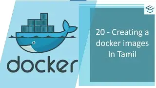 Docker in Tamil-20-Creating Custom Docker Images in Tamil | Docker in Tamil | DevOps Docker Beginner
