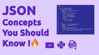JSON Concepts To Know For API's , Nodejs, Pyhton, JSON Parse